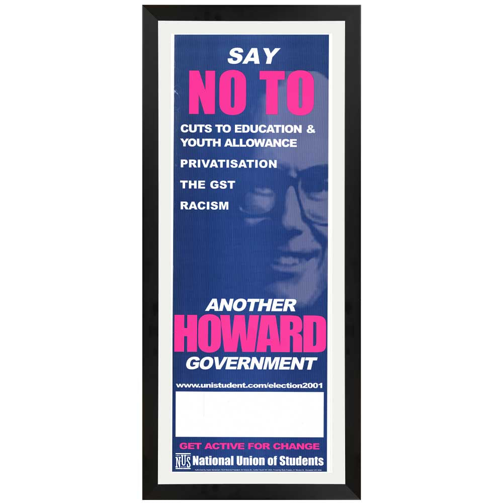 National Union of Students - Say No to Another Howard Government Political Protest Vintage Daybill Poster Framed