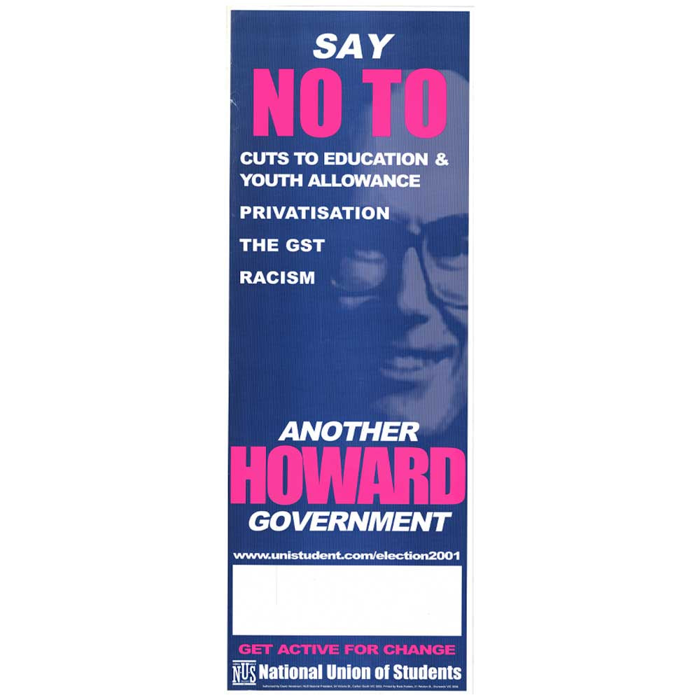 National Union of Students - Say No to Another Howard Government Political Protest Vintage Daybill Poster Unframed