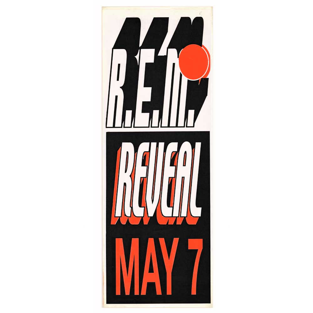 R.E.M. – Reveal Daybill Poster Unframed