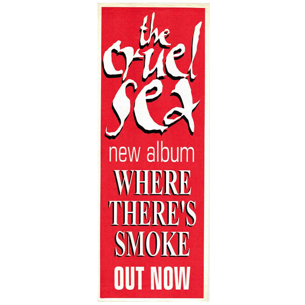 The Cruel Sea - Where There's Smoke Daybill Poster Unframed
