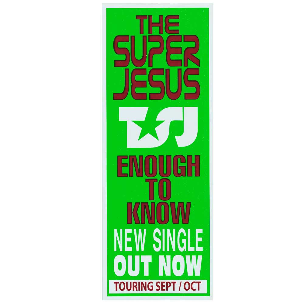 The Super Jesus - Enough To Know Promotional Vintage Daybill Poster Unframed