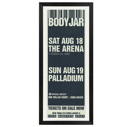 Bodyjar - Five Minutes Away Vintage Daybill Poster Framed