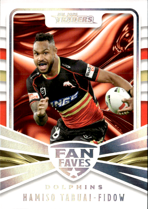 Hamison Tabuai-Fidow Dolphins Fan Faves 2025 NRL Traders Trading Card FF 15/51