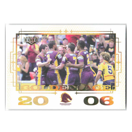 Broncos Golden Age 2006 GA01/17 #011/120 2025 NRL Elite Trading Card