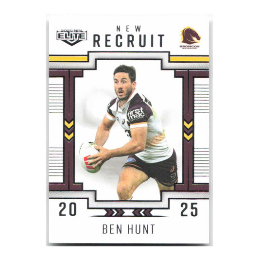 Ben Hunt New Recruit Broncos NR01/38 2025 NRL Elite Trading Card
