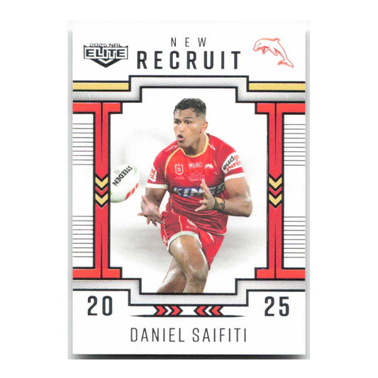 Daniel Saifiti New Recruit Dolphins NR10/38 2025 NRL Elite Trading Card