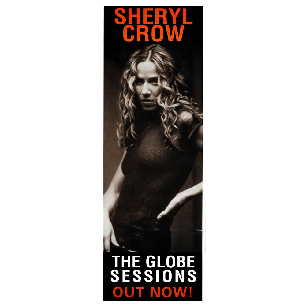 Sheryl Crow – The Globe Sessions Daybill Poster Unframed