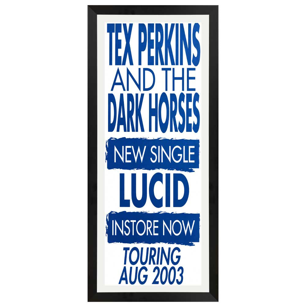 Tex Perkins & The Dark Horses - Lucid Daybill Poster Framed
