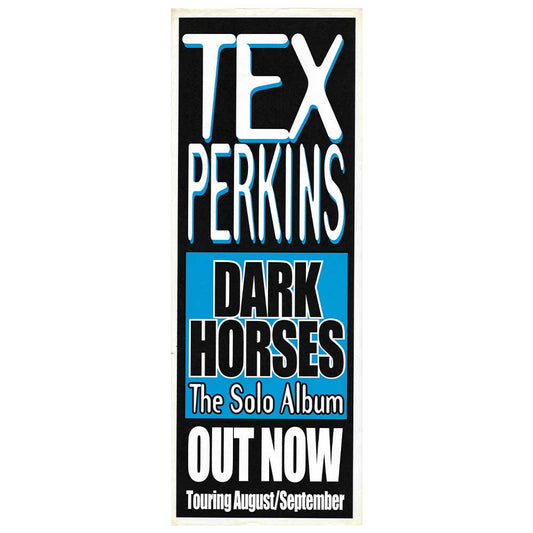 Tex Perkins - Dark Horses Daybill Poster Unframed